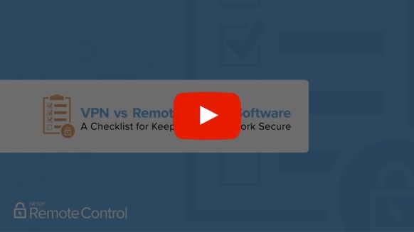 VPN vs. Remote Access Software Webinar